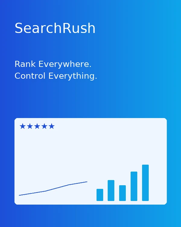 SearchRush: Rank everywhere. Control everything.